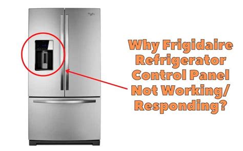 frigidaire refrigerator panel lights not working|problems with frigidaire refrigerator.